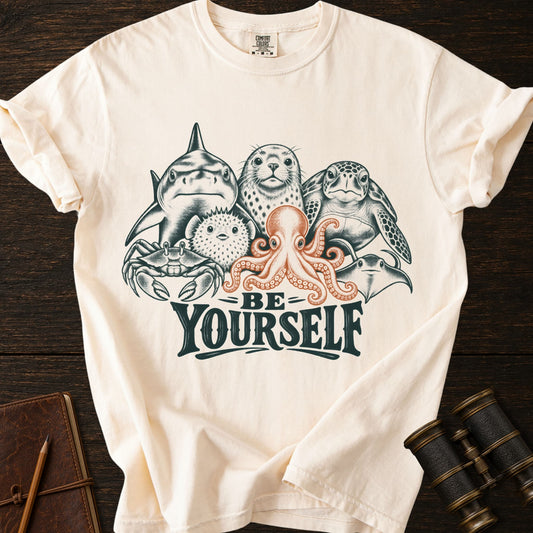 BE YOURSELF