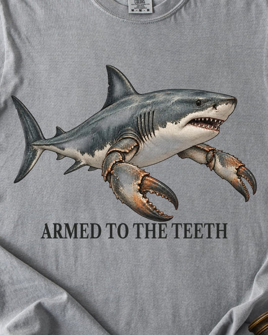 ARMED TO THE TEETH