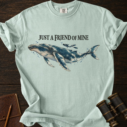JUST A FRIEND OF MINE