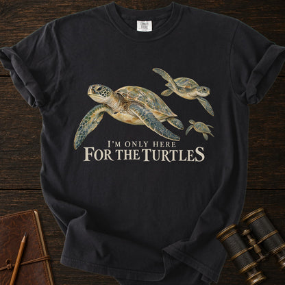 HERE FOR THE TURTLES