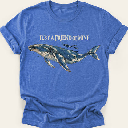 JUST A FRIEND OF MINE — SOFTSTYLE TEE