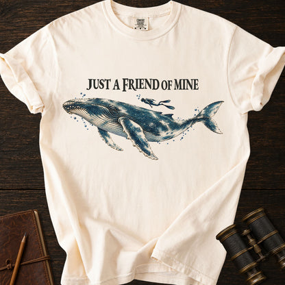 JUST A FRIEND OF MINE