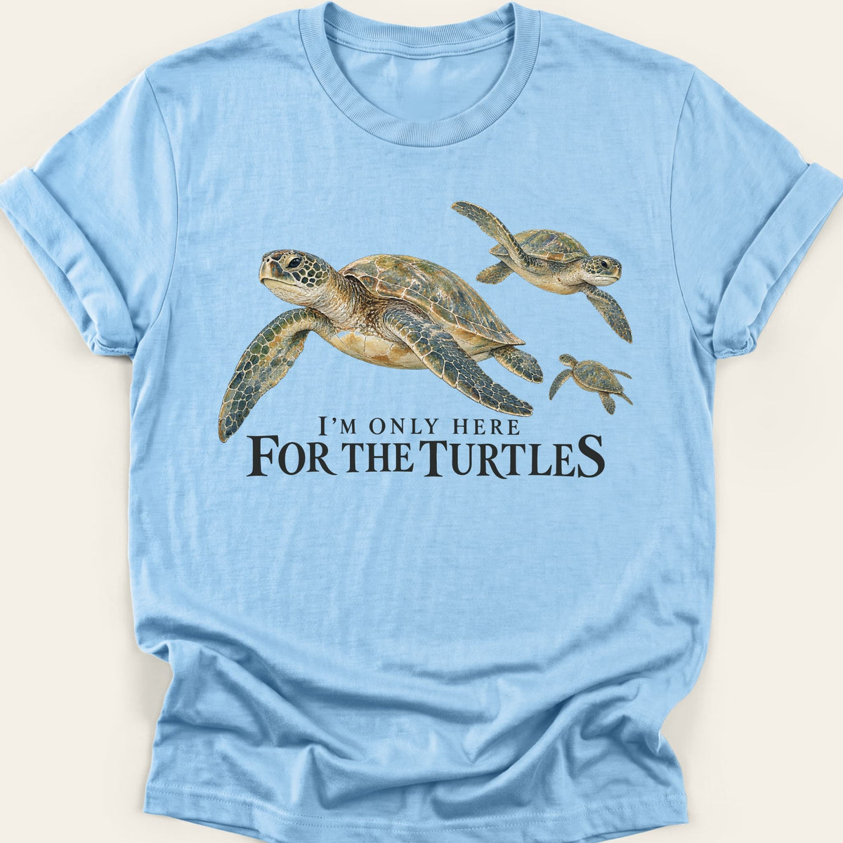 HERE FOR THE TURTLES — SOFTSTYLE TEE