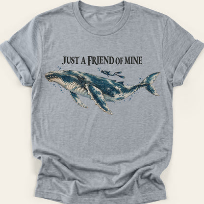 JUST A FRIEND OF MINE — SOFTSTYLE TEE
