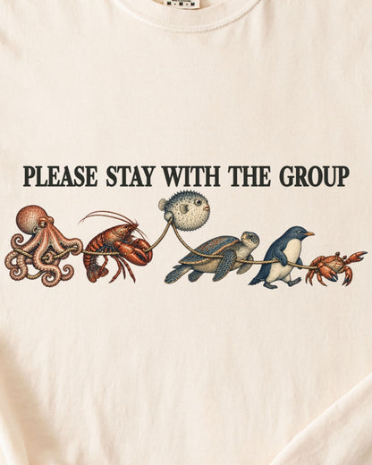 PLEASE STAY WITH THE GROUP